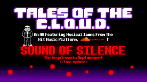 Tales Of The C.L.O.U.D. - SOUND OF SILENCE V2 (YouTube) - Galactigal.png