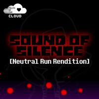 Tales Of The C.L.O.U.D. - SOUND OF SILENCE (Neutral Run) (SoundCloud) - Gaz & PorkNDogs.jpg