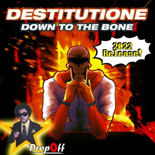 文件:Destitutione~Down To The Bone.jpg