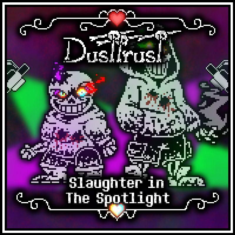  Dustswap Dusttrust Post Leak Slaughter In The Spotlight V2 