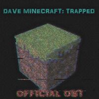 Dave Minecraft Trapped - unknown.jpg