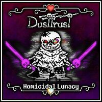Dustswap Dusttrust (Post-Leak) - Homicidal Lunacy V5 - December.jpg