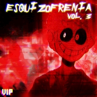 ESQUIZOFRENIA V3 VIP Mix - Saruky.jpg