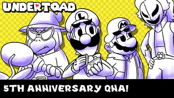 Undertoad - 5th Anniversary Q&A video - FmsDraw.jpg