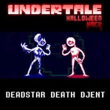Undertale Halloween Hack - Deadstar Death Djent.jpg