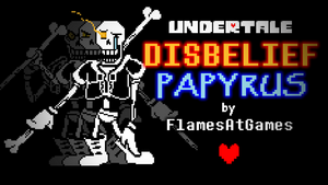 DISBELIEF (Papyrus's Genocide Route) Thumbnail.png