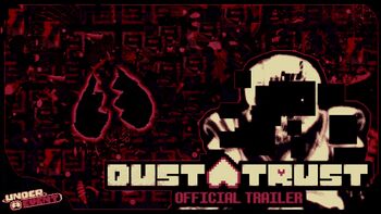 Dustswap Dusttrust (DillyWolf Era) - Underevent 2023 trailer thumbnail.jpg