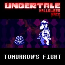 Undertale Halloween Hack - Tomorrow's Fight.jpg